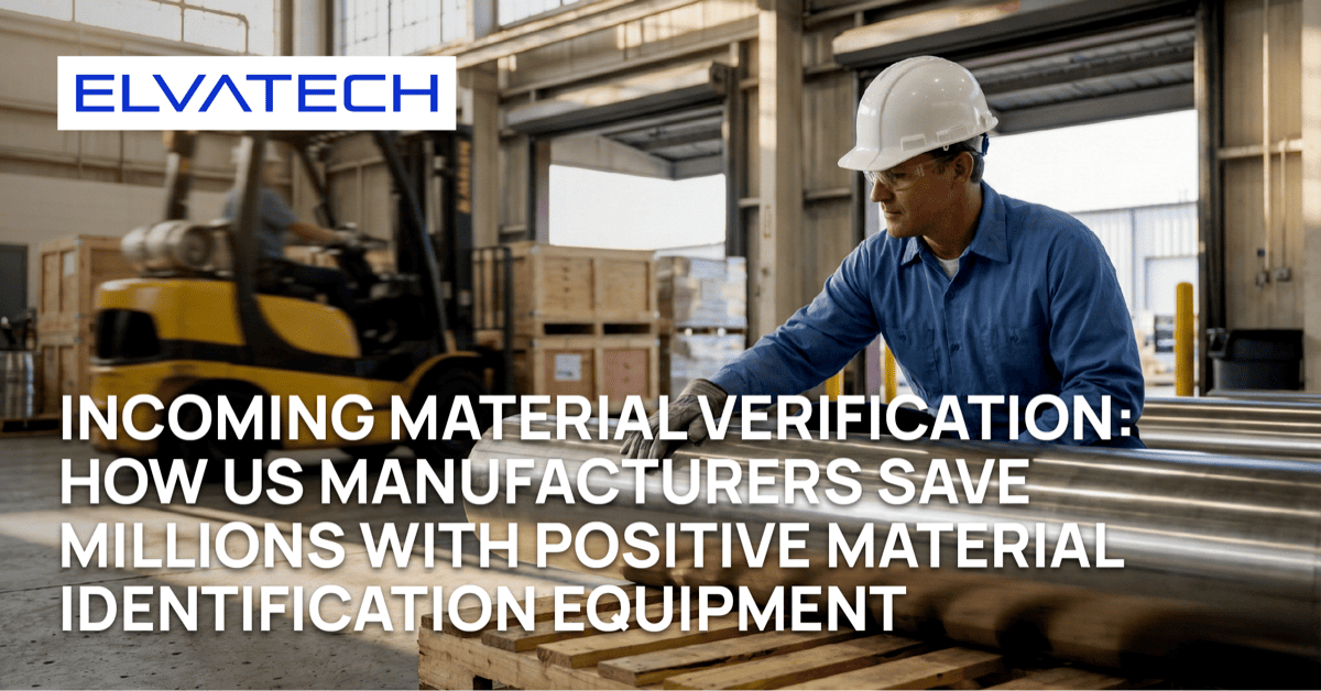 Incoming Material Verification: How US Manufacturers Save Millions